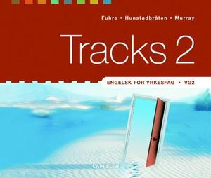 "Tracks 2 - engelsk for yrkesfag vg2" av Petter Fuhre