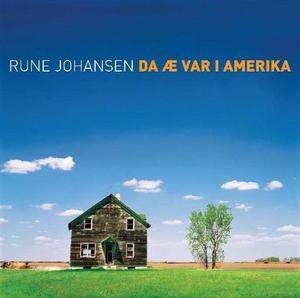 "Da æ var i Amerika" av Rune Johansen
