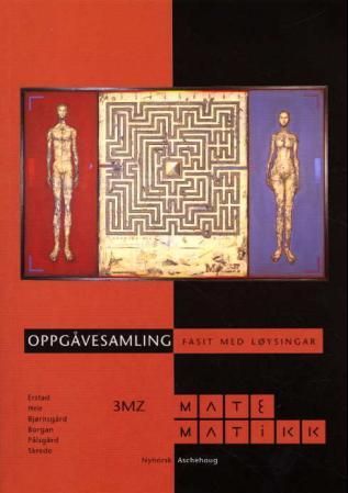Matematikk 3MZ - oppgåvesamling : fasit med løysingar