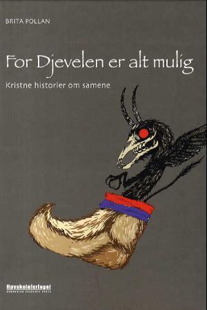 "For djevelen er alt mulig - kristne historier om samene" av Brita Pollan