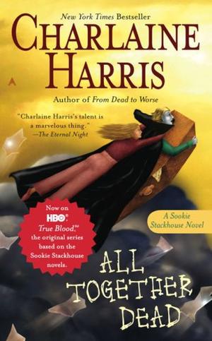 "All Together Dead (Southern Vampire Mysteries, Book 7)" av Charlaine Harris