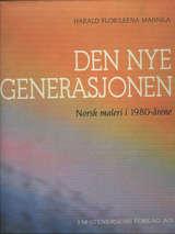 Den nye generasjonen - norsk maleri i 1980-årene