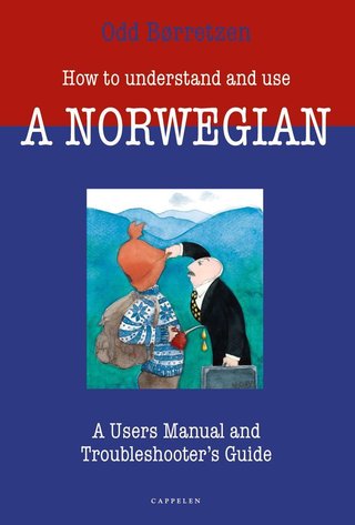 How to understand and use a Norwegian - a user's manual and trouble-shooter's guide
