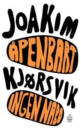 "Åpenbart ingen nabo - historier" av Joakim Kjørsvik