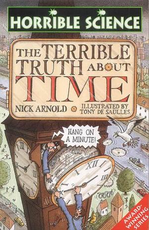 "The Terrible Truth About Time (Horrible Science)" av Nick Arnold