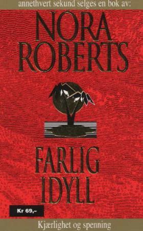 "Farlig idyll" av Nora Roberts