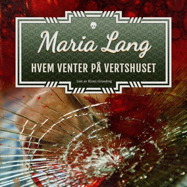 "Hvem venter på vertshuset?" av Maria Lang
