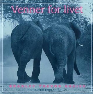 "Venner for livet" av Bradley Trevor Greive