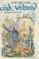 Guds nordenvind - vandringer med Petter Dass