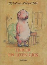 "Her er en liten gris - en hel roman" av Ulf Nilsson