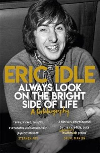 "Always look on the bright side of life" av Eric Idle