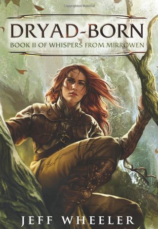 "Dryad-Born Whispers from Mirrowen #2" av Jeff Wheeler