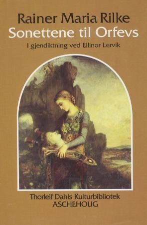 "Sonettene til Orfevs skrevet som et gravmæle for Wera Ouckama Knoop" av Rainer Maria Rilke