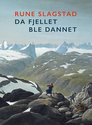 "Da fjellet ble dannet" av Rune Slagstad