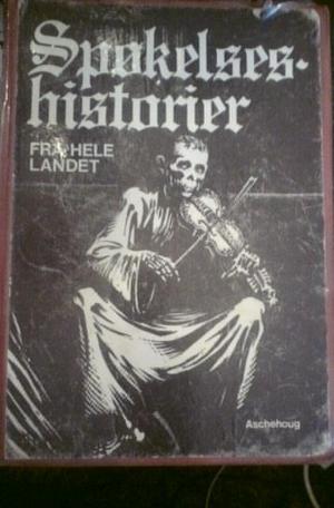 "Spøkelseshistorier fra hele landet" av Leif Norman Rosse