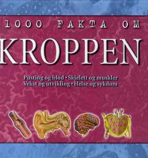"1000 fakta om kroppen" av John Farndon