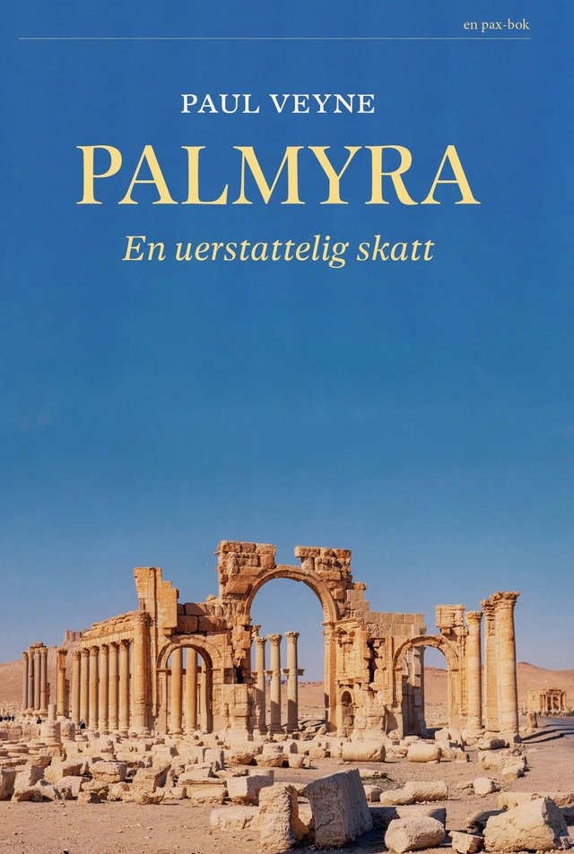 "Palmyra - en uerstattelig skatt" av Paul Veyne