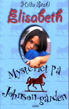 "Mysteriet på Johnson-gården" av Hilda Stahl