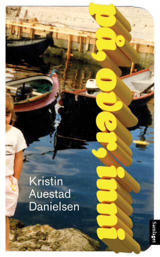 "På, over, inni roman" av Kristin Auestad Danielsen