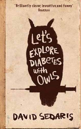 "Let's Explore Diabetes with Owls" av David Sedaris