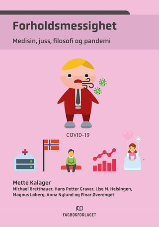 Forholdsmessighet - medisin, juss, filosofi og pandemi