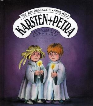 "Karsten og Petra har Lucia-fest" av Tor Åge Bringsværd