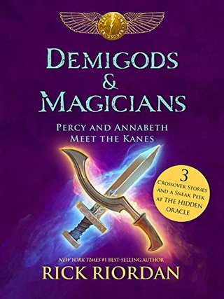 "Demigods and Magicians Percy and Annabeth Meets the Kanes" av Rick Riordan