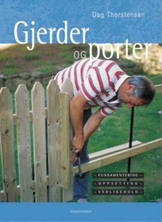 "Gjerder og porter" av Dag Thorstensen