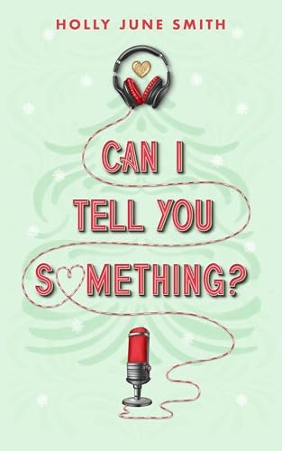 "Can I Tell You Something? Snowbound Secrets #1" av Holly June Smith