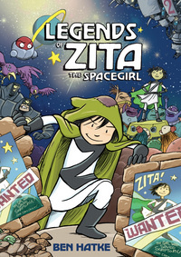 "Legends of Zita the Spacegirl" av Ben Hatke