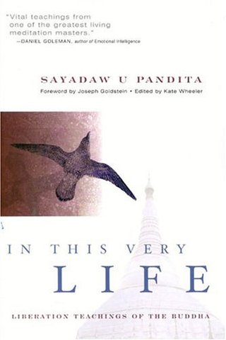 "In This Very Life Liberation Teachings of the Buddha" av Sayadaw U. Pandita