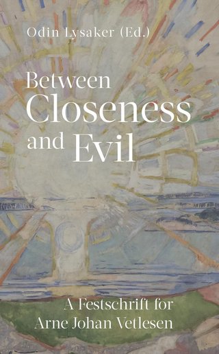 "Between closeness and evil" av Odin Lysaker
