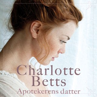 "Apotekerens datter" av Charlotte Betts