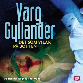 Det som vilar på botten [Resting on the Bottom]