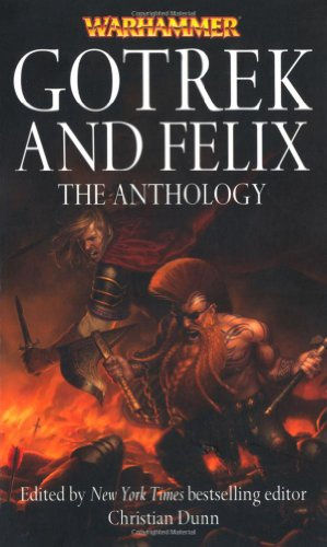 "Gotrek and Felix The Anthology (Warhammer)" av Christian Dunn