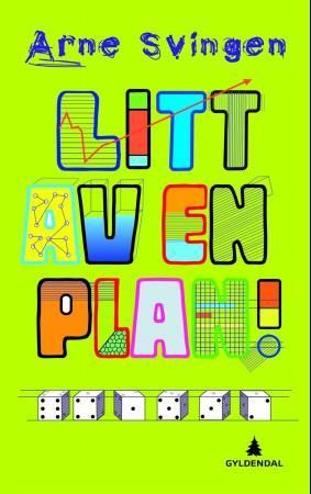 "Litt av en plan!" av Arne Svingen