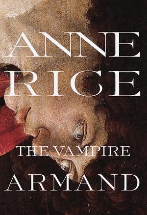The vampire Armand - the vampire chronicles