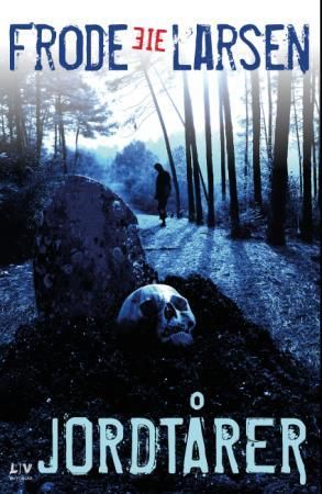 "Jordtårer" av Frode Eie Larsen