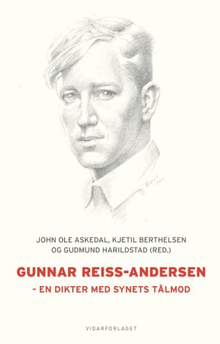 Gunnar Reiss-Andersen - en dikter med synets tålmod
