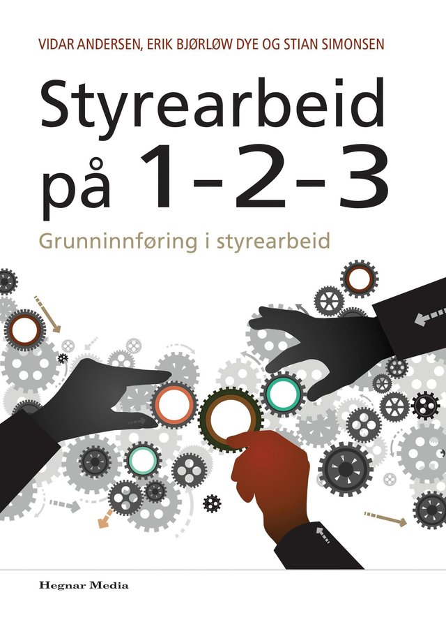"Styrearbeid på 1-2-3 - grunninnføring i styrearbeid" av Vidar Andersen