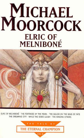 "Elric Of Melnibone (The Tale of the Eternal Champion)" av Michael Moorcock