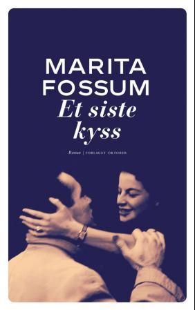 "Et siste kyss roman" av Marita Fossum