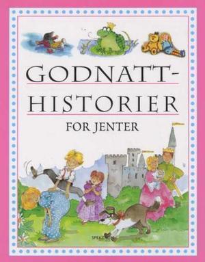 "Godnatthistorier for jenter" av Derek Hall