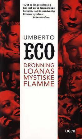 "Dronning Loanas mystiske flamme - illustrert roman" av Umberto Eco