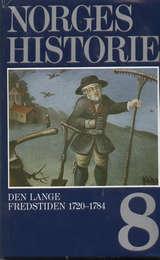 "Norges historie. Bd. 8 - den lange fredstiden 1720-1784" av Knut Mykland