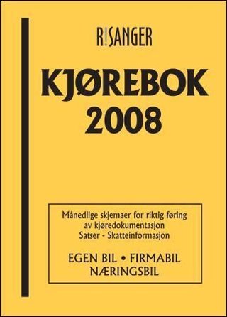 Kjørebok 2008 - egen bil, firmabil, næringsbil : månedlige skjemaer for riktig føring av kjøredokumentasjon : satser : skatteinformasjon