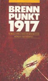 Brennpunkt 1917 - Norge i spill med stormaktene