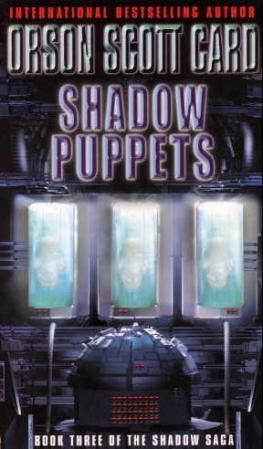 Shadow puppets - book three of the Shadow saga