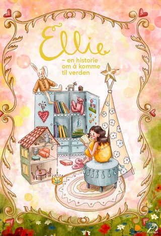 "Ellie en historie om å komme til verden" av Elin Løkvik Lund