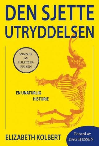 "Den sjette utryddelsen en unaturlig historie" av Elizabeth Kolbert